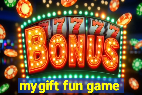 mygift fun game